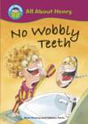 Image for No wobbly teeth