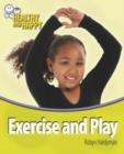 Image for Exercise and play