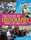 Image for I&#39;m Good At Geography, What Job Can I Get?