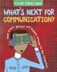 Image for What&#39;s next for communication?