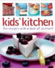 Image for Kids&#39; kitchen  : fun recipes with a dash of science!