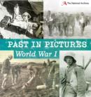 Image for Past in Pictures: A Photographic View of World War One
