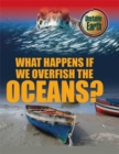 Image for Unstable Earth: What Happens if we Overfish the Oceans?