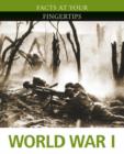 Image for Facts at Your Fingertips: Military History: World War I
