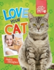 Image for Your Perfect Pet: Love Your Cat