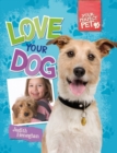 Image for Your Perfect Pet: Love Your Dog