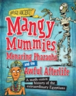 Image for Awfully Ancient: Mangy Mummies, Menacing Pharoahs and Awful Afterlife