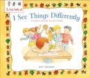 Image for I see things differently  : a first look at autism