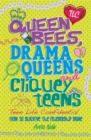 Image for Queen bees, drama queens and cliquey teens  : how to survive the friendship game