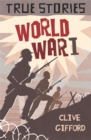 Image for True Stories: World War One