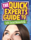 Image for The quick expert&#39;s guide to safe social networking