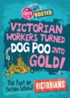 Image for Victorian workers turned dog poo into gold!  : the fact or fiction behind Victorians