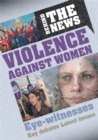 Image for Behind the News: Violence Against Women