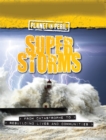 Image for Planet in Peril: Super Storms