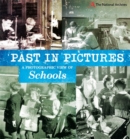 Image for Past in Pictures: A Photographic View of Schools