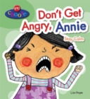 Image for Don&#39;t get angry, Annie, stay calm