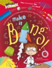 Image for Whizzy Science: Make it Bang!