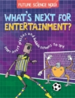 Image for What&#39;s next for entertainment?