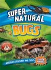 Image for Bugs  : awesome creatures and their super powers!