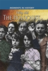 Image for Moments in History: Why did the Holocaust happen?