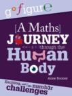 Image for A maths journey through the human body : 3