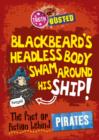 Image for Blackbeard&#39;s headless body swam around his ship!: the fact or fiction behind pirates : 13