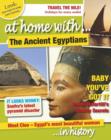 Image for At home with ... the ancient Egyptians ... in history : 2