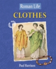 Image for Roman life: Clothes