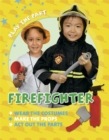 Image for Play the Part: Fire Fighter