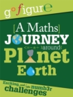 Image for Go Figure: A Maths Journey through Planet Earth