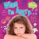 Image for My Feelings: When I&#39;m Angry