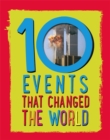 Image for 10: Events That Changed the World