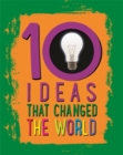 Image for 10 ideas that changed the world