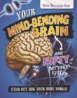 Image for Your Brilliant Body: Your Mind-Bending Brain and Nifty Nervous System : 2
