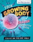 Image for Your Brilliant Body: Your Growing Body and Clever Reproductive System