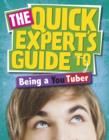 Image for The quick expert&#39;s guide to being a YouTuber : 24