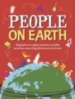 Image for People on Earth: infographics on mighty machines, incredible inventions, astounding athletes and much more!