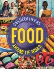 Image for Children Like Us: Food Around the World