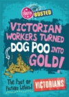 Image for Victorian workers turned dog poo into gold!  : the fact or fiction behind Victorians