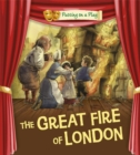 Image for Putting on a Play: The Great Fire of London