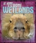 Image for At Home in the Biome: Wetlands