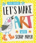 Image for Let&#39;s make art with scrap paper