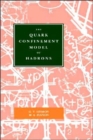 Image for The Quark Confinement Model of Hadrons