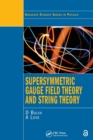 Image for Supersymmetric Gauge Field Theory and String Theory