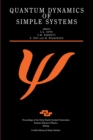 Image for Quantum Dynamics of Simple Systems : Proceedings of the Forty Fourth Scottish Universities Summer School in Physics, Stirling, August 1994