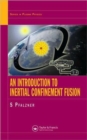 Image for An Introduction to Inertial Confinement Fusion
