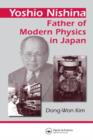 Image for Yoshio Nishina  : father of modern physics in Japan