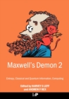 Image for Maxwell&#39;s demon 2  : entropy, classical and quantum information, computing