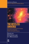 Image for The Restless Universe Applications of Gravitational N-Body Dynamics to Planetary Stellar and Galactic Systems