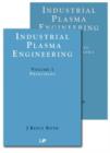 Image for Industrial Plasma Engineering - 2 Volume Set